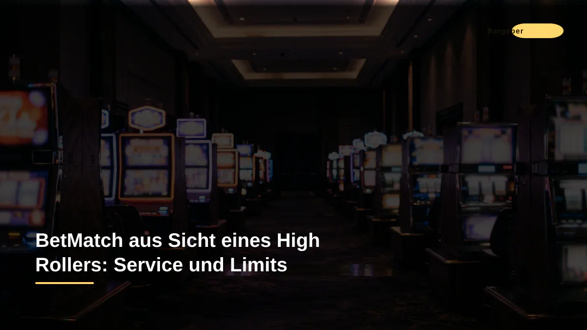 BetMatch aus Sicht eines High Rollers: Service und Limits
