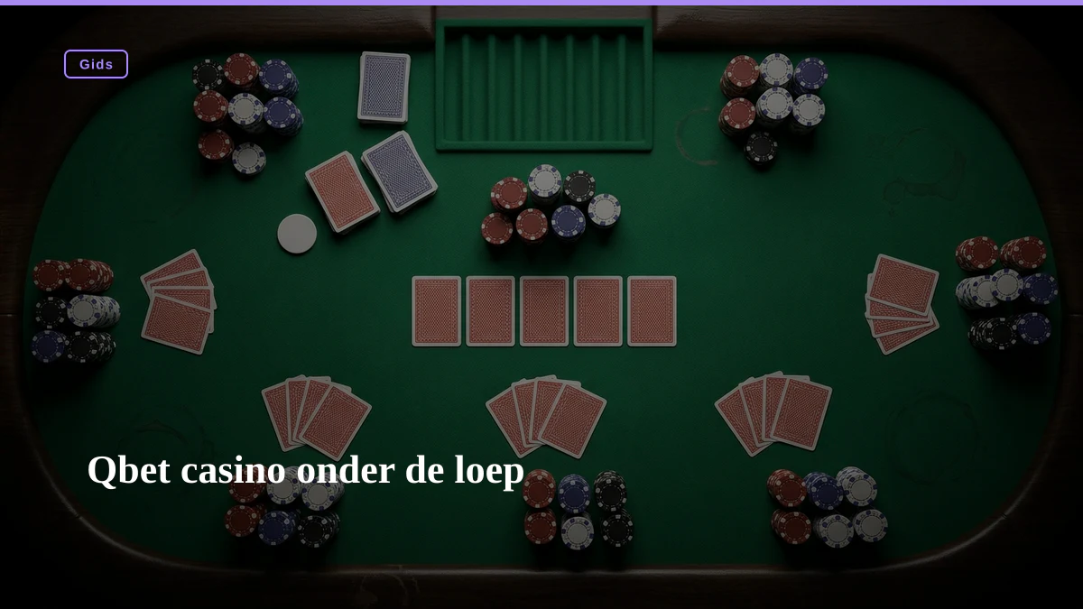 Qbet casino onder de loep