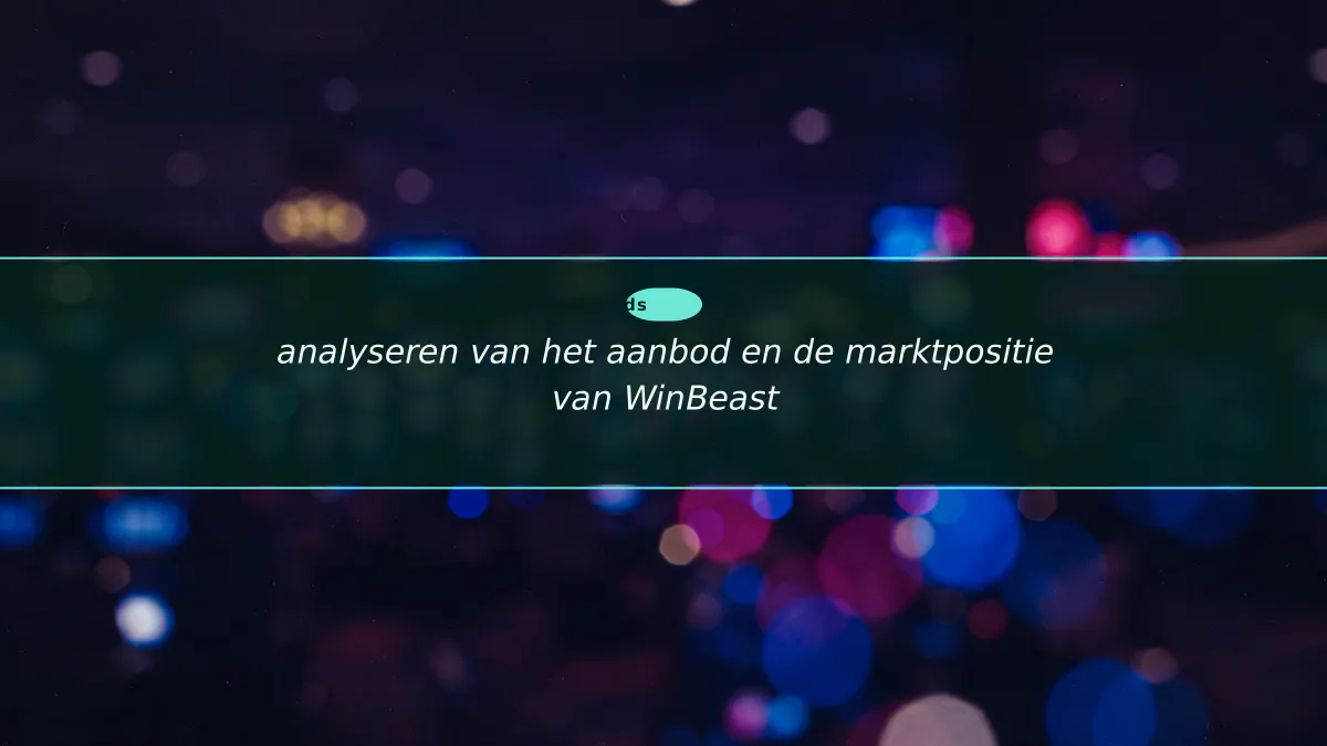 analyseren van het aanbod en de marktpositie van WinBeast
