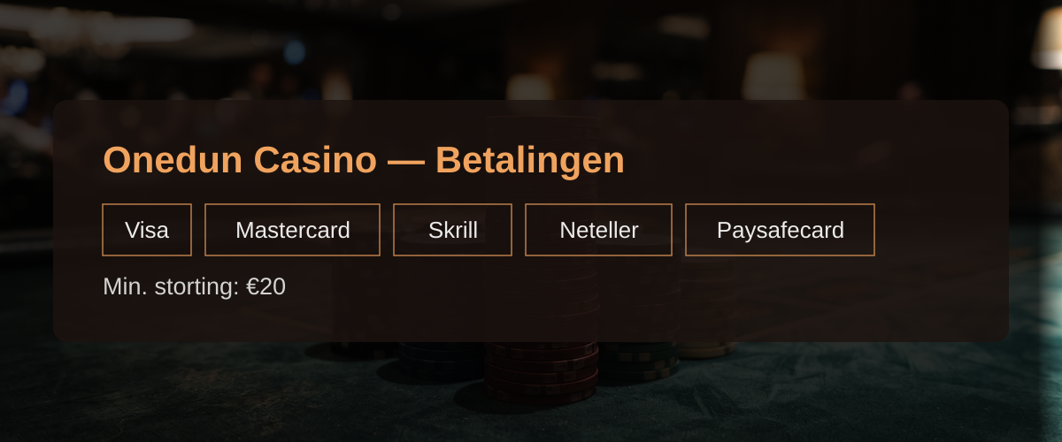 Onedun Casino — Betalingen: Visa, Mastercard, Skrill, Neteller, Paysafecard Onedun Casino — Betalingen: Visa, Mastercard, Skrill, Neteller, Paysafecard