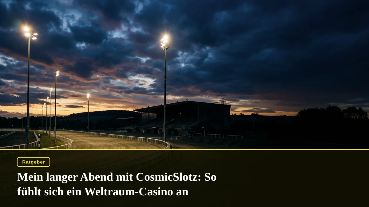 Mein langer Abend mit CosmicSlotz: So fühlt sich ein Weltraum-Casino an