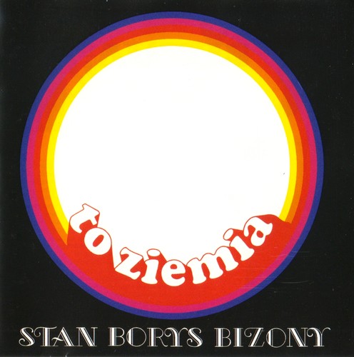 Stan Borys  &  Bizony - To Ziemia (1969) (2004) [FLAC]