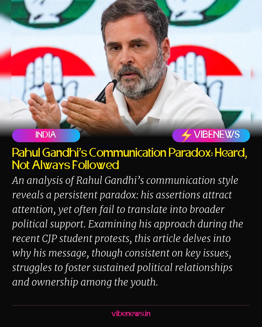 Rahul Gandhi’s Communication Paradox: Heard, Not Always Followed
