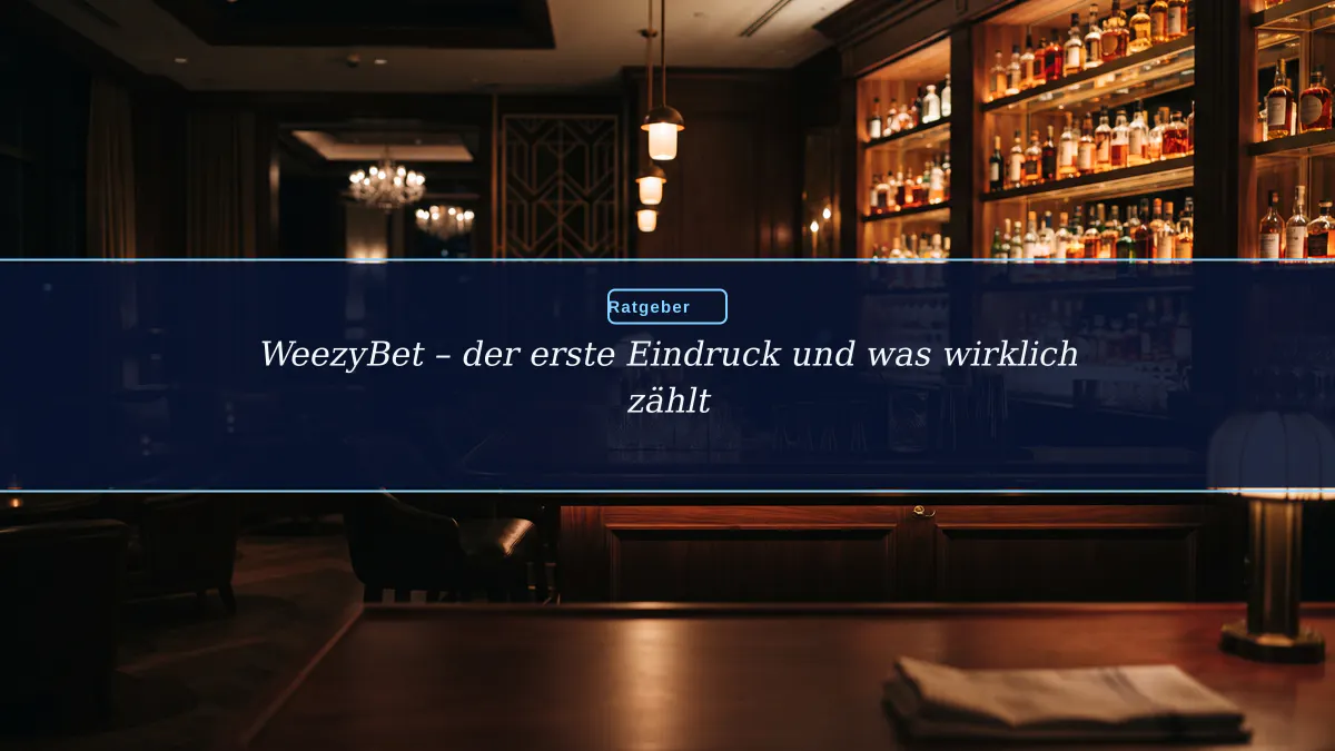 WeezyBet – der erste Eindruck und was wirklich zählt