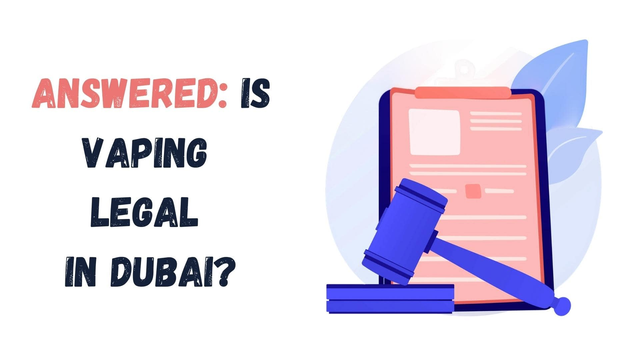 Navigating the Vaping Scene in Dubai: Vape Shops, Regulations, and More