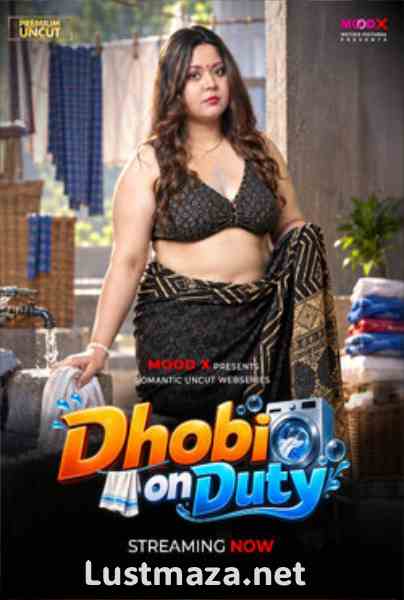 Dhobi on Duty (2026) MoodX Uncut Hindi Hot Short Film | WEB-DL X264 1080p Download
