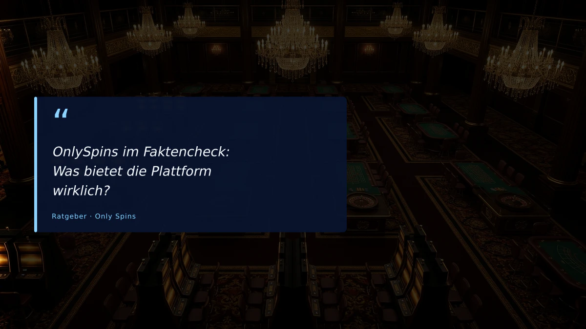 OnlySpins im Faktencheck: Was bietet die Plattform wirklich?
