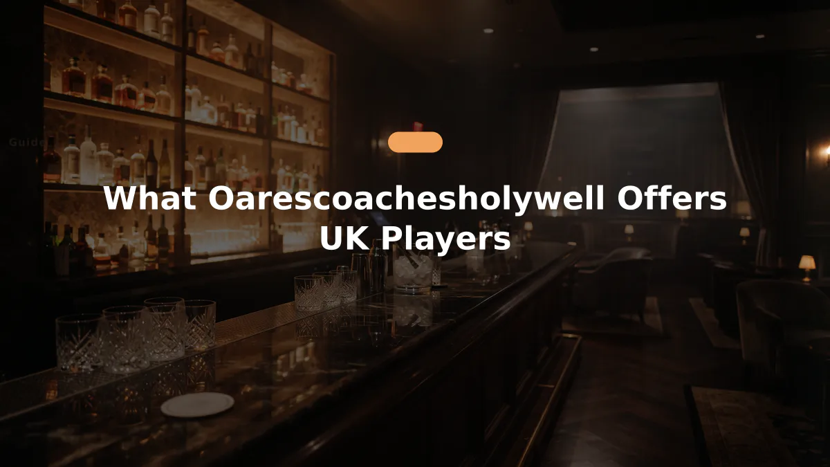 What Oarescoachesholywell Offers UK Players