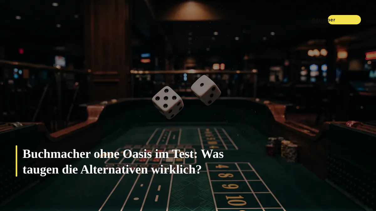 Buchmacher ohne Oasis im Test: Was taugen die Alternativen wirklich?