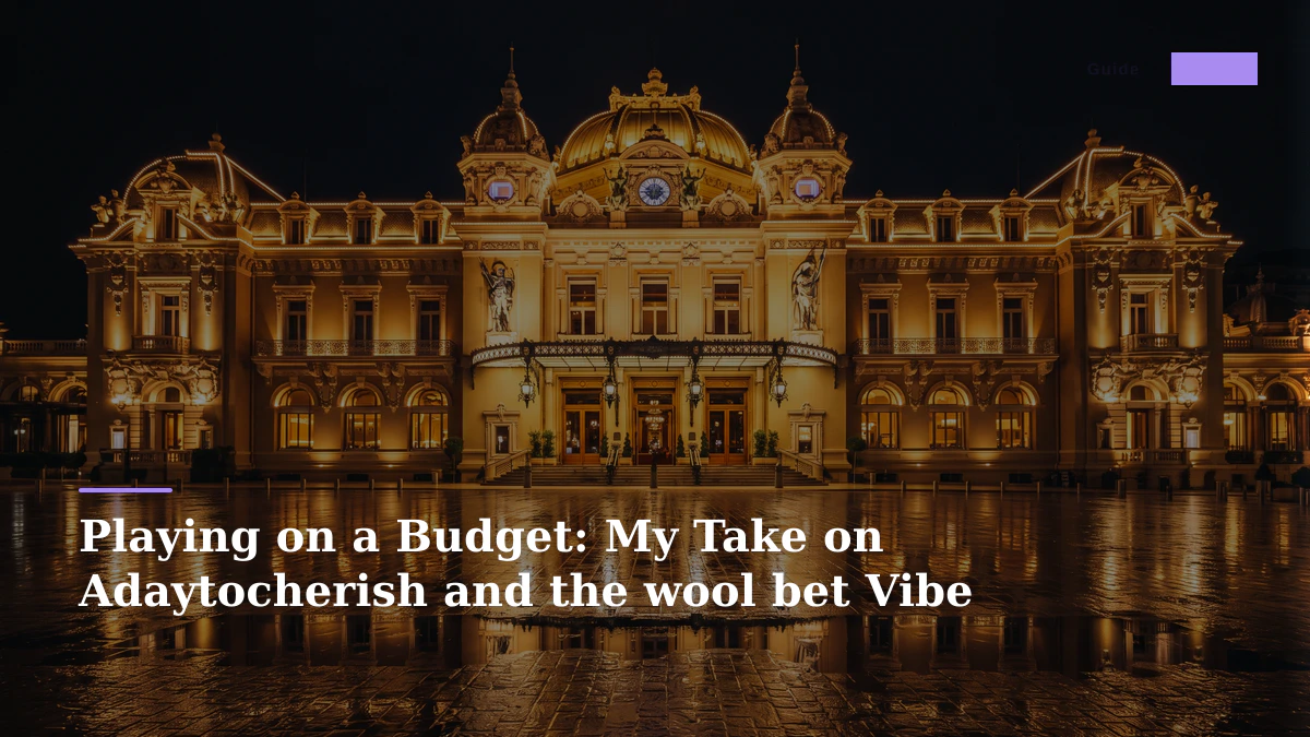 Playing on a Budget: My Take on Adaytocherish and the wool bet Vibe