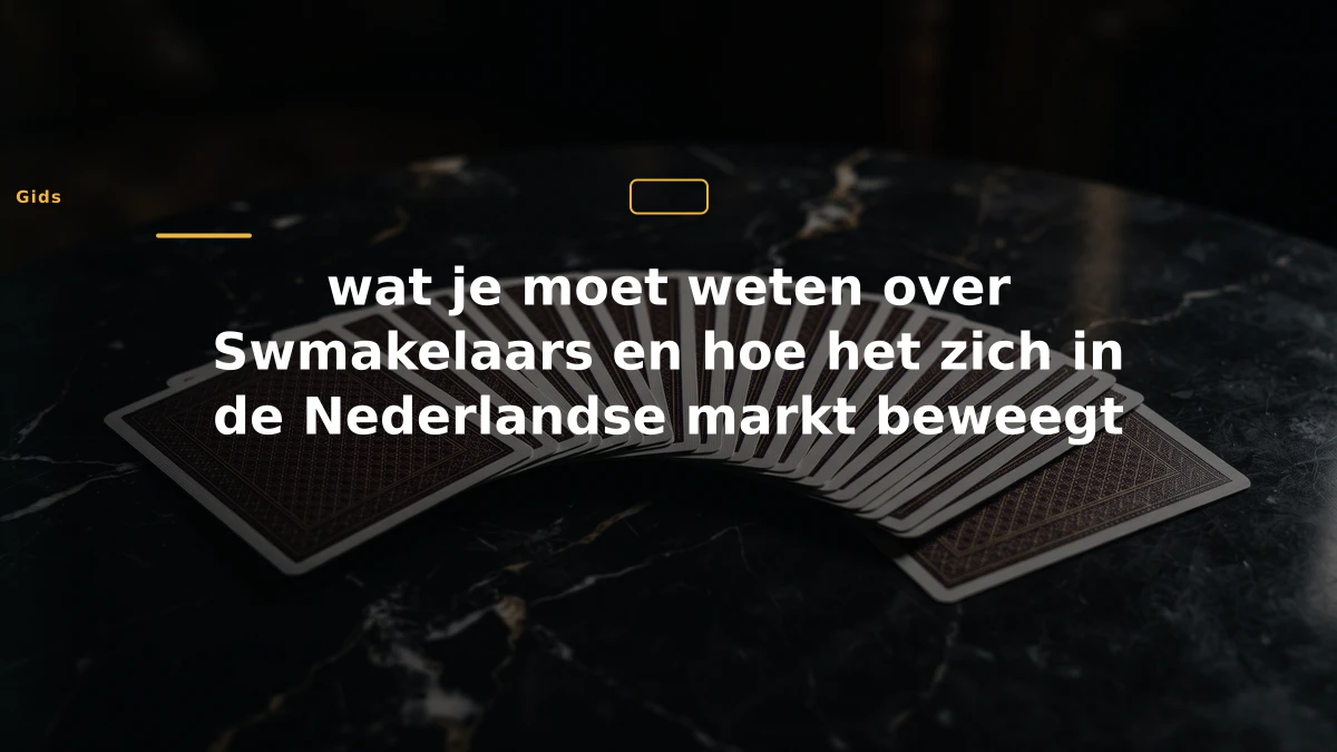 wat je moet weten over Swmakelaars en hoe het zich in de Nederlandse markt beweegt