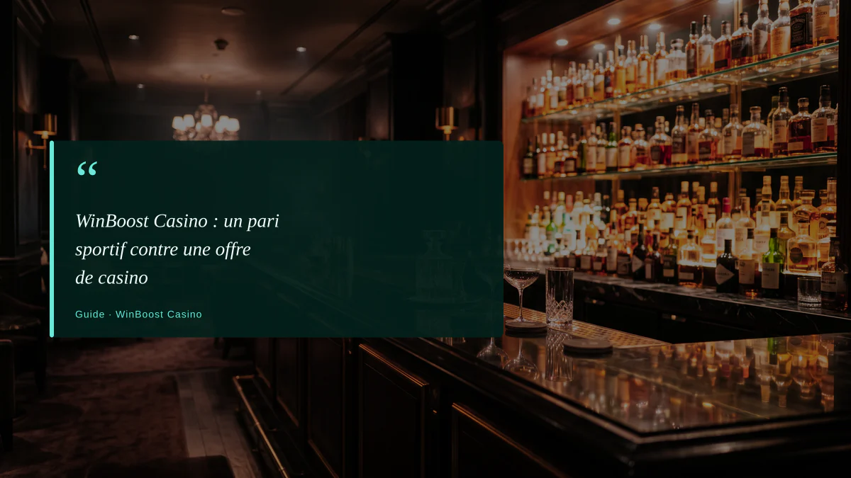 WinBoost Casino : un pari sportif contre une offre de casino
