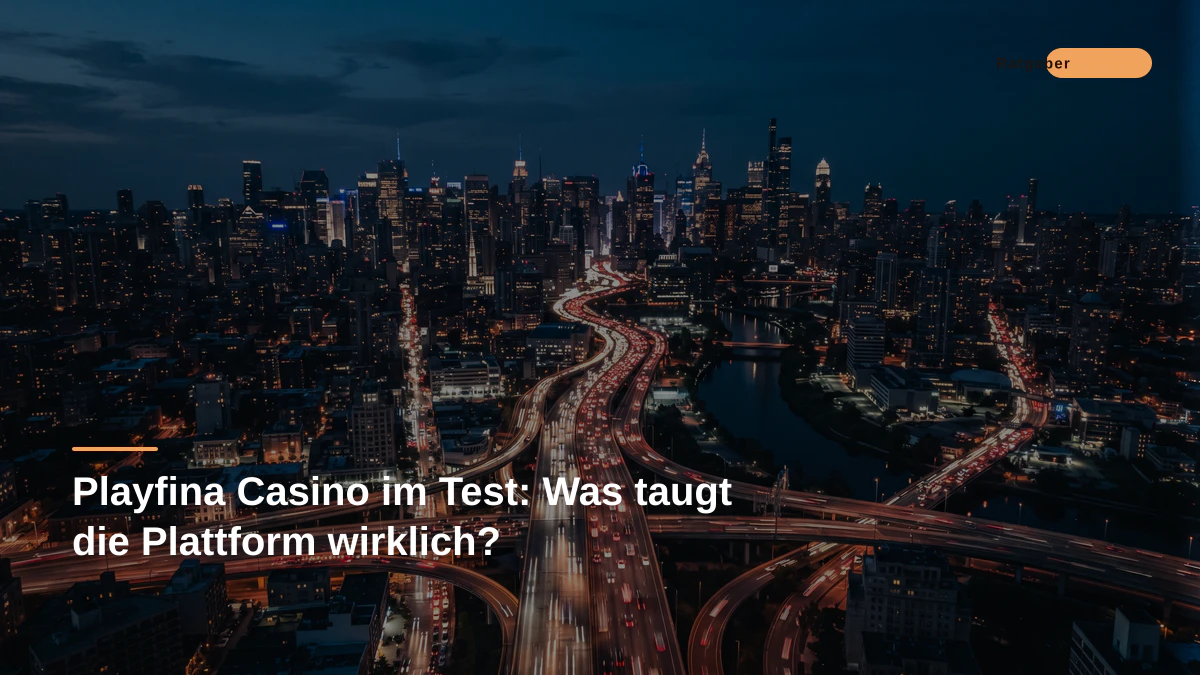 Playfina Casino im Test: Was taugt die Plattform wirklich?