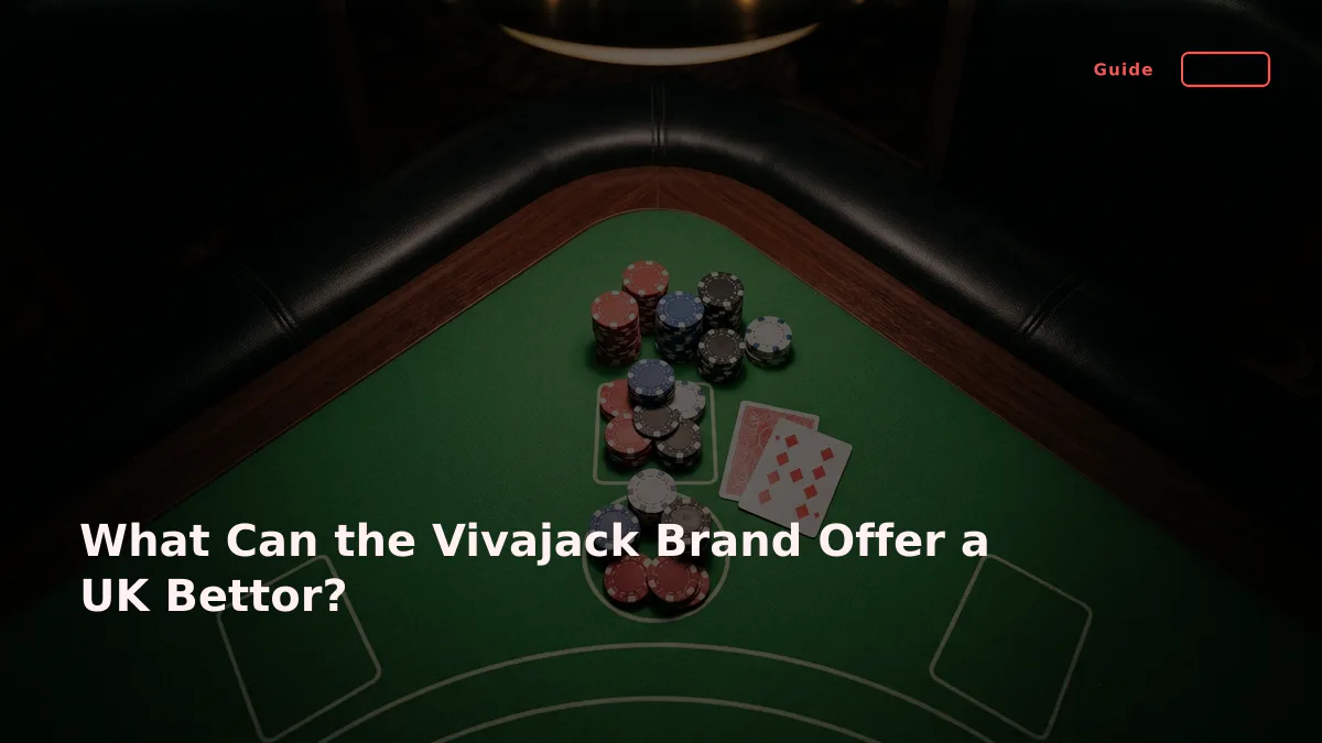 What Can the Vivajack Brand Offer a UK Bettor?