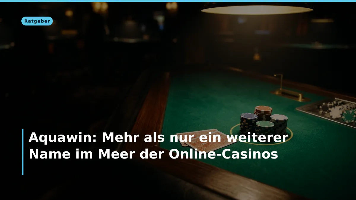 Aquawin: Mehr als nur ein weiterer Name im Meer der Online-Casinos